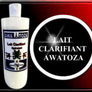 Lait clarifiant AWATOZA