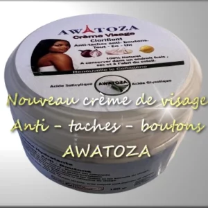 Crème Visage Clarifiante AWATOZA – Anti-taches, Anti-boutons, Éclaircissante